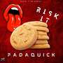 Risk It (Explicit)