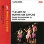 JVC WORLD SOUNDS (TANZANIA) THE ART OF HUKWE UBI ZAWOSE