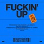 ****IN' UP (Explicit)