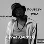 Double-YOU (The Remix EP) [Explicit]