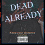 Dead already (Explicit)