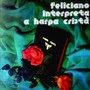 Feliciano Amaral - Interpreta a Harpa Cristã