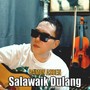 SALAWAIK DULANG