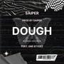 Dough (feat. Dré Stylez) [Explicit]