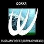 Russian Forest (Bizraich Remix)