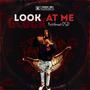 Look at me (Explicit)