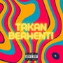 Takan Berhenti (feat. Ge Saputro & D Song) [Explicit]