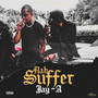 Nah Suffer (Explicit)