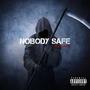 Nobody Safe (Explicit)