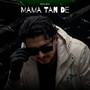Mama Tan De