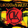 Lockdown Polka