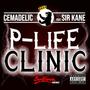 P-Life Clinic (feat. Sir Kane) [Explicit]