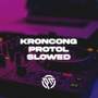 Dj Kroncong Protol Slowed