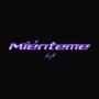 Miénteme