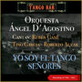 Yo soy el tango, Señores (Recordings of 1954 - 1963)