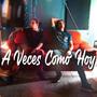 A Veces Como Hoy (feat. Flick)