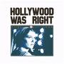 Hollywood Was Right