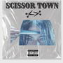 Scissor Town (Explicit)