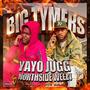 Big Tymers (feat. Northside Weezy) [Explicit]