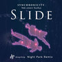 Slide (feat. aimmé & SonSon) [Night Park Remix]