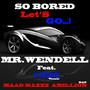 So Bored.. Let's Go....! (feat. Flexx & Maad Maxxx Amillion)