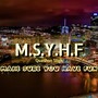 Make Sure You Have Fun (M.S.Y.H.F)