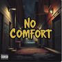 No Comfort (Explicit)