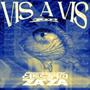 Vis a vis (Explicit)