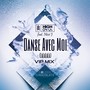 Danse Avec Moi (Vip Mix)