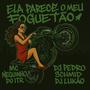 Ela Parece O Meu Foguetão (Explicit)