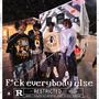 **** everyone else (feat. MBMdonn & luhcjay) [Explicit]