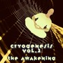 Cryogenesis, Vol. 2 the Awakening