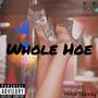 Whole Hoe (Explicit)