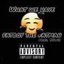 What We Have (Explicit)