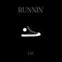 Runnin' (Explicit)