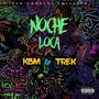 Noche Loca (feat. Trek)