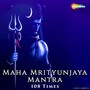 Maha Mrityunjaya Mantra