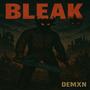 BLEAK (Explicit)