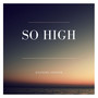 So High