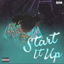 Start It Up (Explicit)