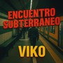 Encuentro Subterraneo