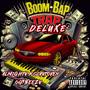 BOOM BAP TRAP (Deluxe Edition) [Explicit]