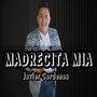 Madrecita Mia