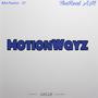 Motionwayz (feat. ThaRealAM) [Explicit]