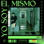 Yo Soy El Mismo (Explicit)