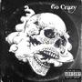 Go Crazy (Explicit)