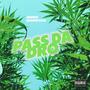 Pass Da Dro (Explicit)