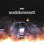 Multikriminell (Explicit)