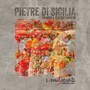 Pietre di Sicilia (Omaggio a Renzino Barbera)