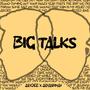 Big Talks (feat. JayDee Music) [Explicit]
